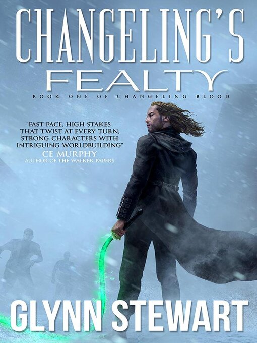 Title details for Changeling's Fealty by Glynn Stewart - Available